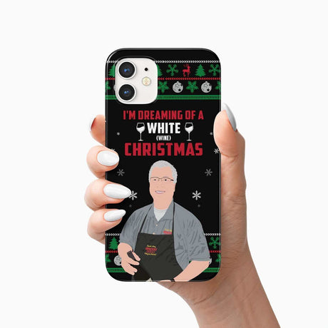 I’m Dreaming of a White Wine Christmas Phone Case Personalized