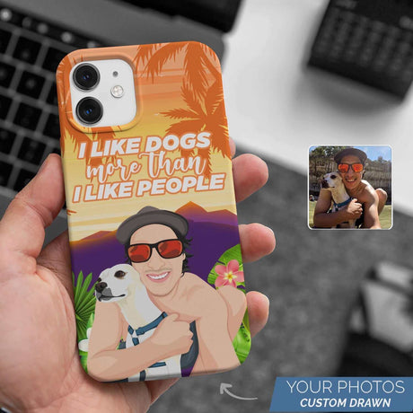 I Like Dogs More than People Phone Case Personalized