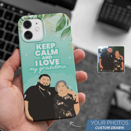 Keep Calm Love Grandma Phone Case Personalized
