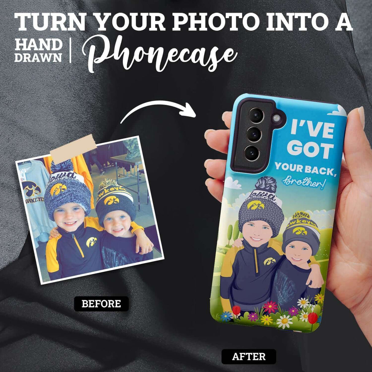 Got Your Back Brothers Phone Case Personalized