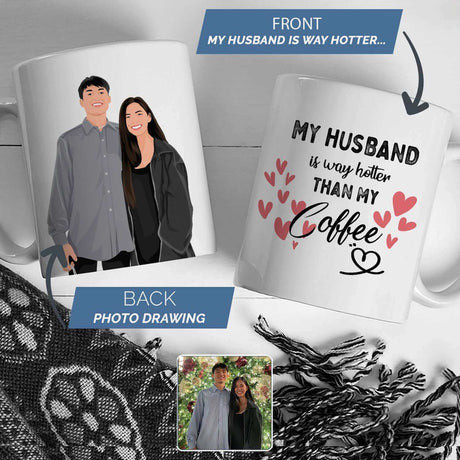 My Husband is Hotter than My Coffee Mug Personalized