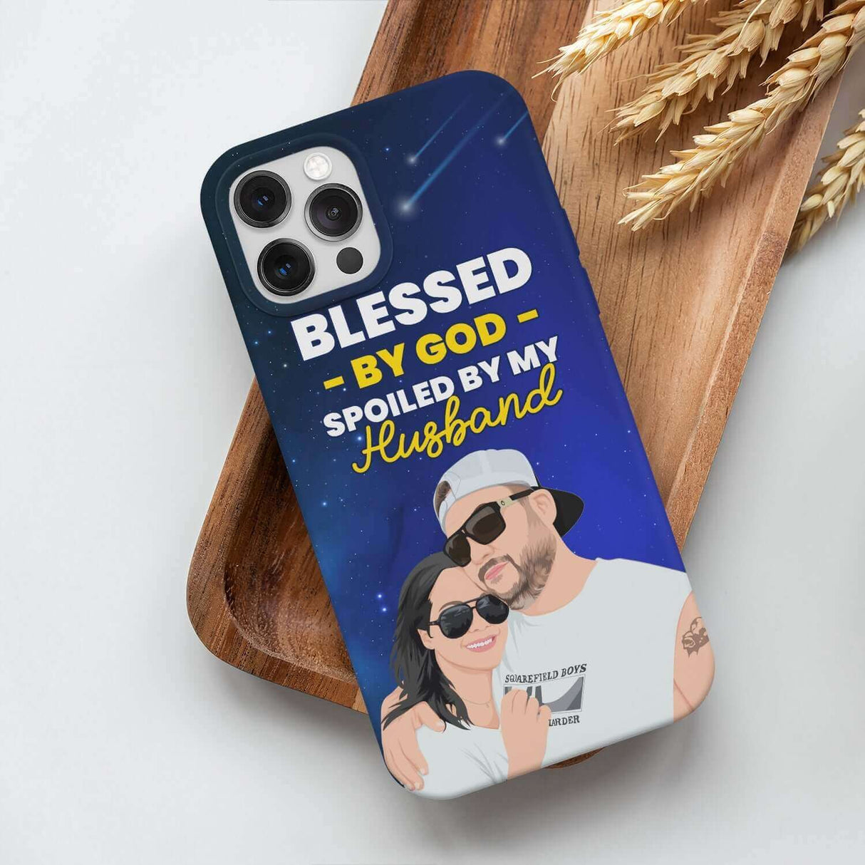 Blessed by God Spoiled By My Husband Phone Case Personalized