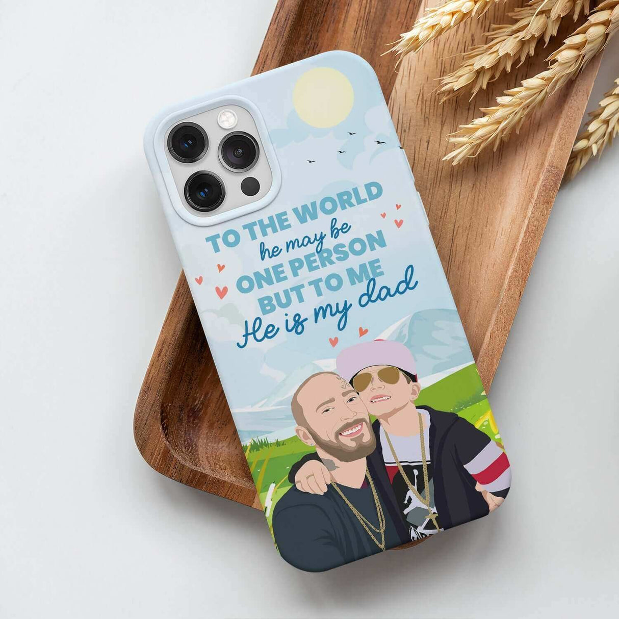 To The World Dad Phone Case Personalized