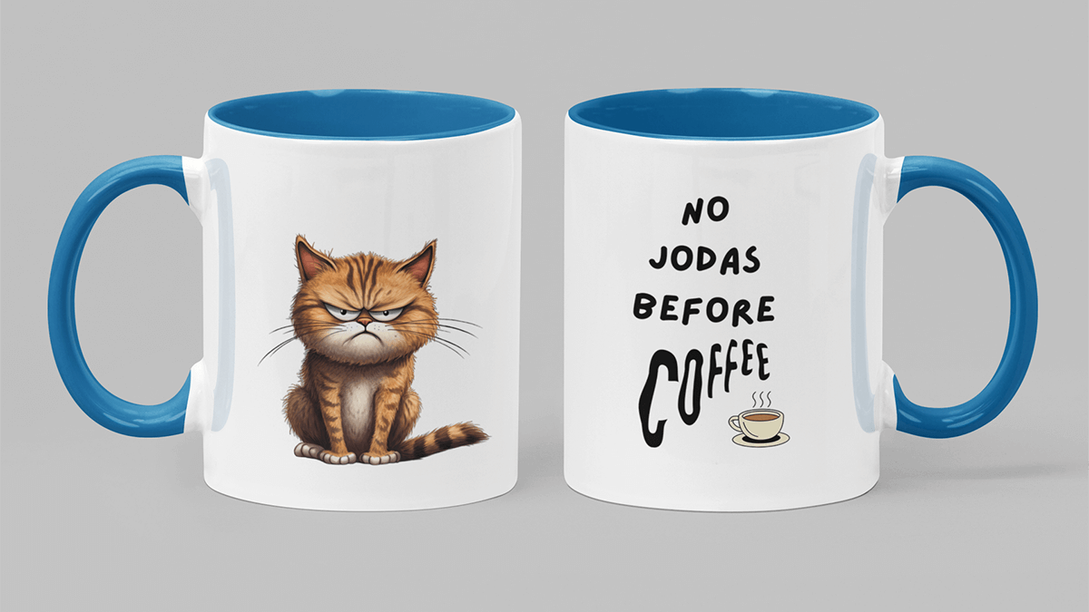 No jodas before coffee mug.