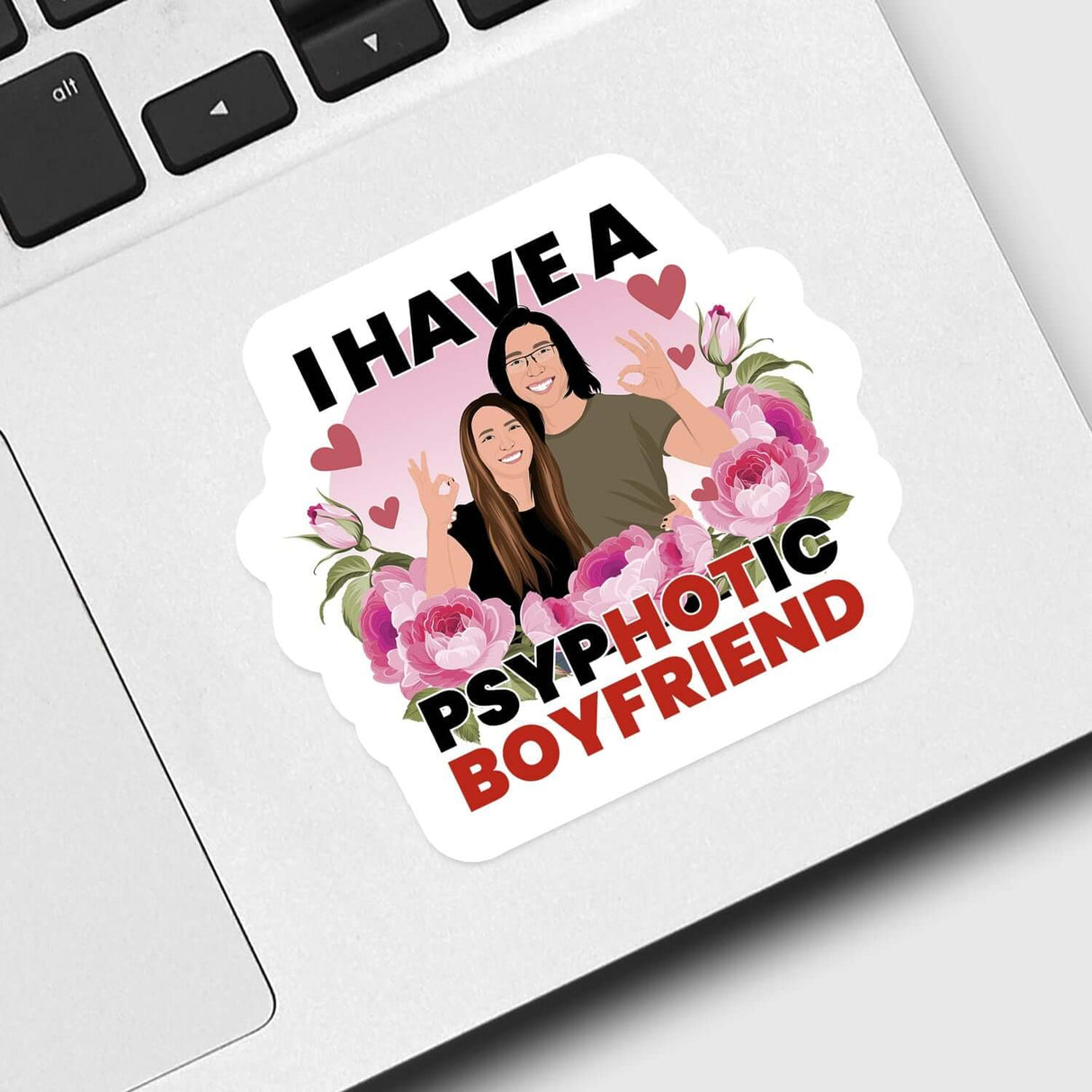 Psychotic Boyfriend Sticker Personalized