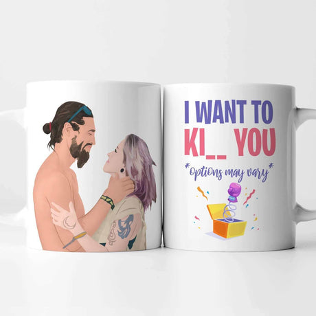 I Want to Ki__ You Results May Vary Mug Personalized