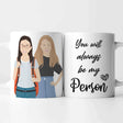 Personalized You're My Person Mug
