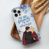 Be My Always Phone Case Personalized