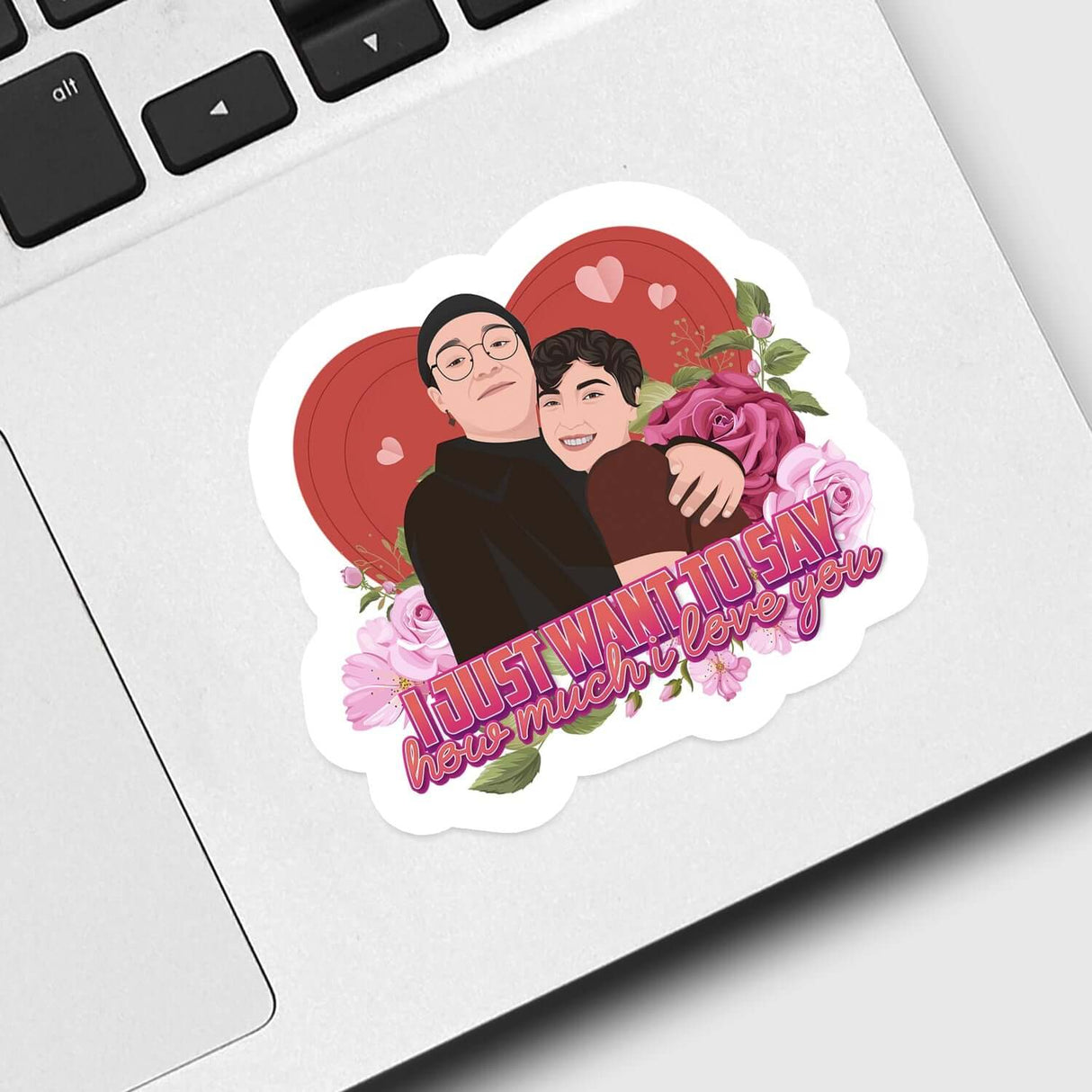 Just Want to Say I Love You Sticker Personalized
